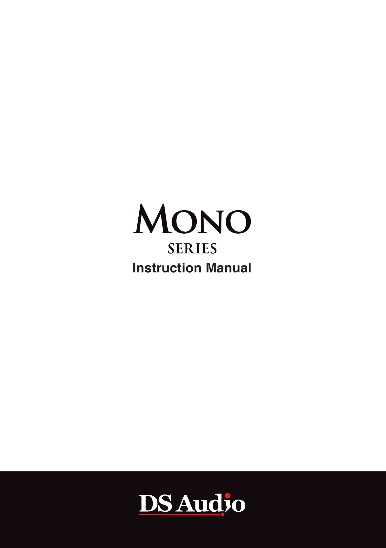 MONO SERIES Instruction Manual
